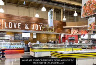 What Are Point-Of-Purchase Signs And How Do They Help Retail Businesses?