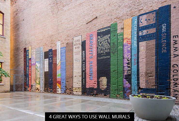 4 Great Ways To Use Wall Murals