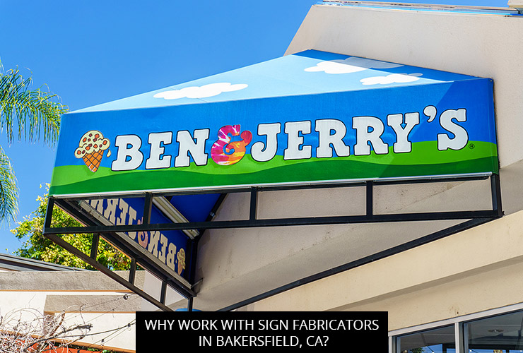 Why Work with Sign Fabricators in Bakersfield, CA?