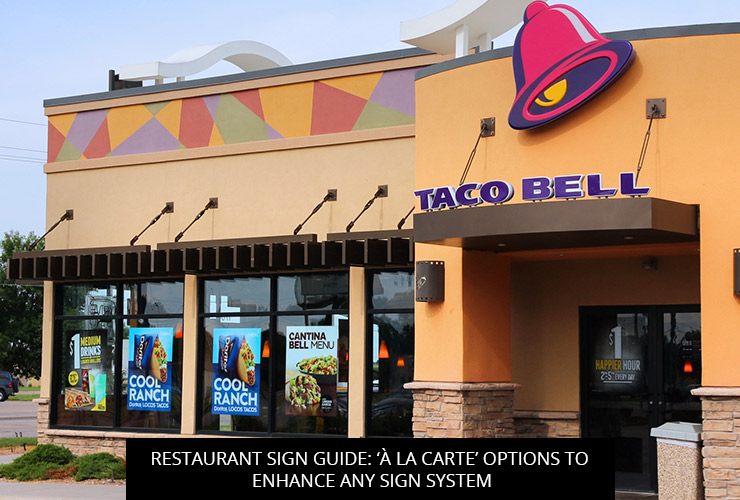 Restaurant Sign Guide: ‘À La Carte’ Options To Enhance Any Sign System