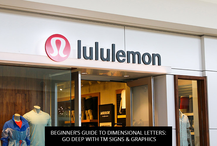 Beginner’s Guide to Dimensional Letters: Go Deep with  TM Signs & Graphics
