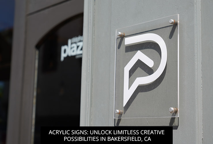 Acrylic Signs: Unlock Limitless Creative Possibilities in Bakersfield, CA