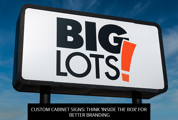 Custom Cabinet Signs: Think ‘Inside The Box’ For Better Branding