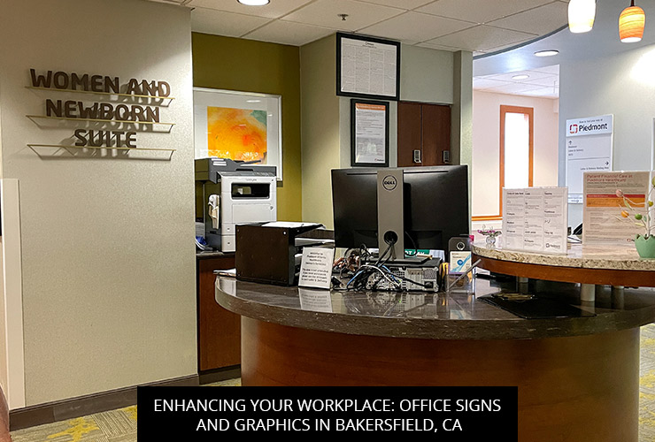Enhancing Your Workplace: Office Signs and Graphics in Bakersfield, CA