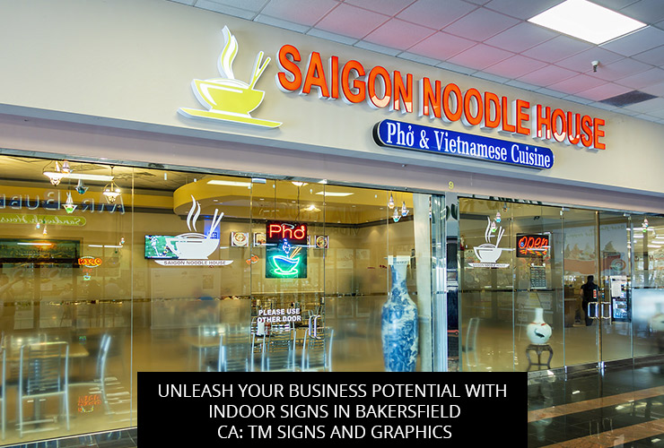 Unleash Your Business Potential with Indoor Signs in Bakersfield, CA: TM Signs and Graphics