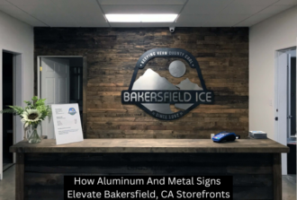 How Aluminum And Metal Signs Elevate Bakersfield, CA Storefronts