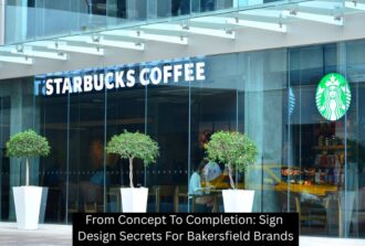 From Concept To Completion: Sign Design Secrets For Bakersfield Brands