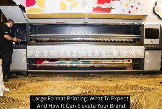 Large Format Printing: What To Expect And How It Can Elevate Your Brand