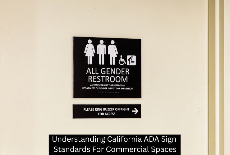 Understanding California ADA Sign Standards For Commercial Spaces