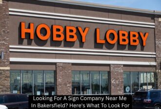 Looking For A Sign Company Near Me In Bakersfield? Here's What To Look For - TM Signs and Graphics