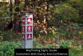 Wayfinding Signs: Guide Customers With Clarity And Confidence - TM Signs and Graphics